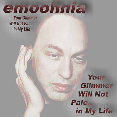 emoohnia Your Glimmer Will Not Pale.. in My Life